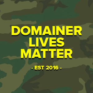 Domainer Lives Matter. 