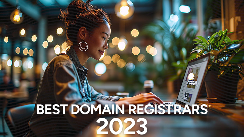 Best Domain Name Registrars in 2023